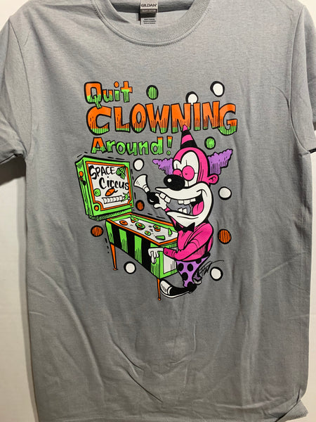 Quit Clowning Around! - Light Grey