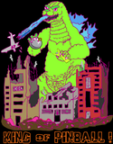 King of Pinball - Godzilla